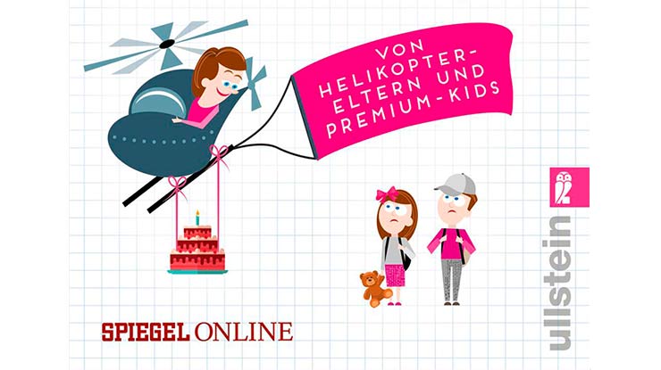 Cover: Verschieben Sie die Deutscharbeit - mein Sohn hat Geburtstag!: Von Helikopter-Eltern und Premium-Kids