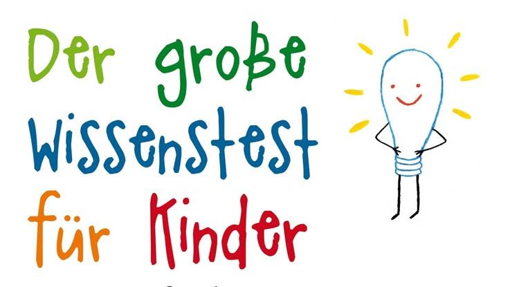 Der große Wissenstest für Kinder