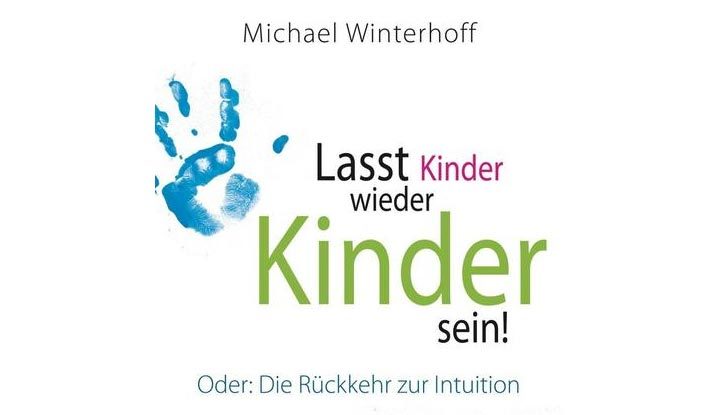 Buchcover: Lasst Kinder wieder Kinder sein!