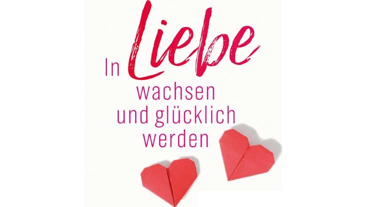 Buchcover: In Liebe wachsen und glücklich werden