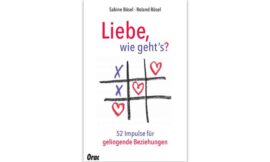 Buchtipp: Liebe, wie geht’s? 52 Impulse für gelingende Beziehungen