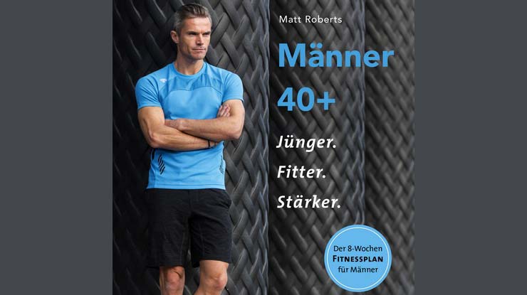 Buch-Cover: Männer 40+ Jünger. Fitter. Stärker.