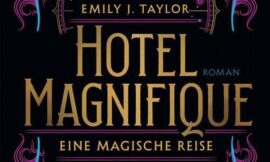 Sommerlesevergnügen für alle: Hotel Magnifique