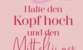 Für die Ladies: Macht endlich, was ihr wollt!