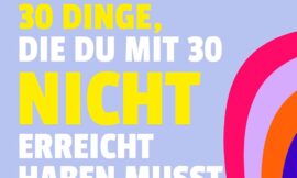 Ein Befreiungsbuch für die Jahre vor dem 30. Geburtstag