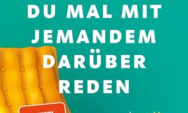 Vielleicht solltest du mal mit jemandem darüber reden