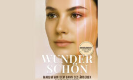 Zwischen Biologie und Bias: „Wunderschön“ erklärt unsere Fixierung auf das Äußere