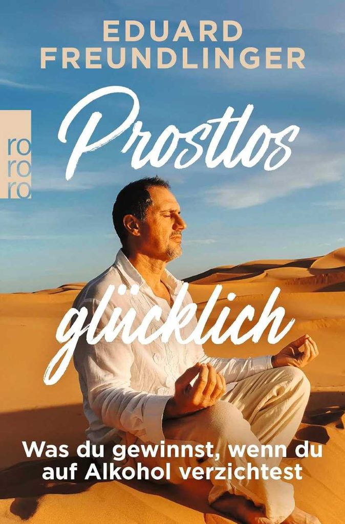 Prostlos glücklich: Was Männer ohne Alkohol gewinnen können 2 Buchcover: Prostlos glücklich - Was du gewinnst, wenn du auf Alkohol verzichtest